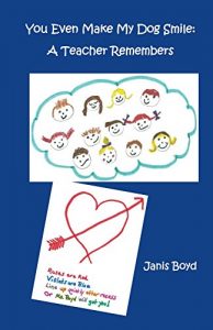 Baixar You Even Make My Dog Smile:  A Teacher Remembers (English Edition) pdf, epub, eBook