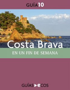 Baixar Costa Brava. En un fin de semana (Spanish Edition) pdf, epub, eBook