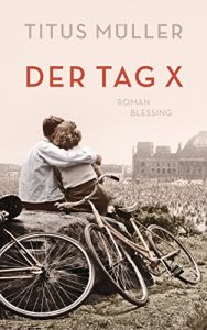 Baixar Der Tag X: Roman (German Edition) pdf, epub, eBook