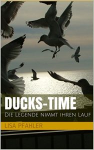 Baixar Ducks-time: Die Legende nimmt ihren Lauf (German Edition) pdf, epub, eBook