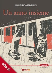 Baixar Un anno insieme: 1 (Collana Emozioni – Narrativa d’amore) pdf, epub, eBook