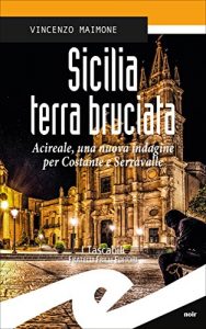 Baixar Sicilia terra bruciata. Acireale, una nuova indagine per Costante e Serravalle pdf, epub, eBook