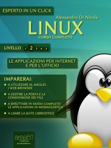 Baixar Linux. Corso completo. Livello 2 (Esperto in un click) (Italian Edition) pdf, epub, eBook