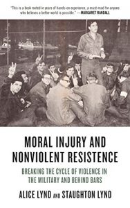 Baixar Moral Injury and Nonviolent Resistance: Breaking the Cycle of Violence in the Military and Behind Bars pdf, epub, eBook