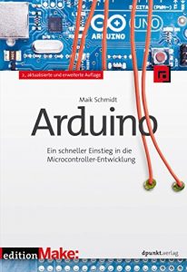Baixar Arduino: Ein schneller Einstieg in die Microcontroller-Entwicklung (Edition Make:) (German Edition) pdf, epub, eBook