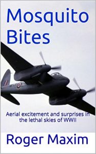 Baixar Mosquito Bites: Aerial excitement and surprises in the lethal skies of WWII (The Watson Saga Book 2) (English Edition) pdf, epub, eBook