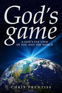 Baixar God’s Game: A God’s eye view of you and the world (English Edition) pdf, epub, eBook