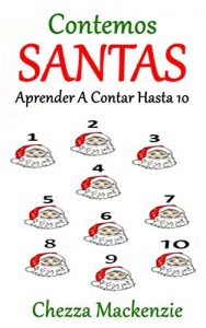 Baixar Contamos Santa: Aprender a Contar Hasta 10 (Spanish Edition) pdf, epub, eBook