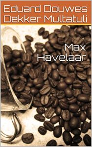 Baixar Max Havelaar (French Edition) pdf, epub, eBook