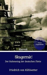 Baixar Skagerrak!: Der Ruhmestag der deutschen Flotte (German Edition) pdf, epub, eBook
