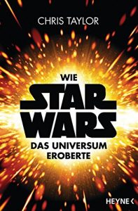Baixar Wie Star Wars das Universum eroberte (German Edition) pdf, epub, eBook