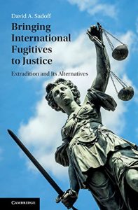 Baixar Bringing International Fugitives to Justice: Extradition and its Alternatives pdf, epub, eBook