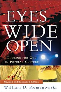 Baixar Eyes Wide Open: Looking for God in Popular Culture pdf, epub, eBook