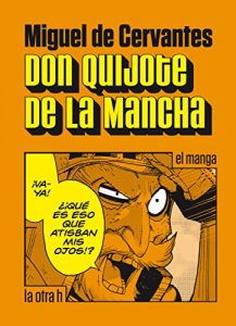 Baixar Don Quijote de la Mancha: el manga (Spanish Edition) pdf, epub, eBook
