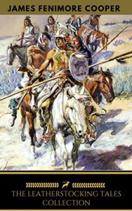 Baixar The Complete Leatherstocking Tales: All 5 Books (Golden Deer Classics) (English Edition) pdf, epub, eBook