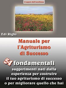 Baixar Manuale per l’agriturismo di successo (ediz. small) pdf, epub, eBook