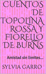 Baixar Cuentos de Topolina Rossa y Fiorello de Burns: Amistad sin limites… (Spanish Edition) pdf, epub, eBook