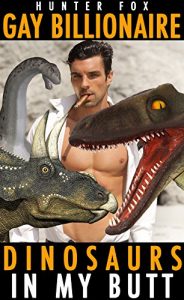 Baixar Gay Billionaire Dinosaurs In My Butt (English Edition) pdf, epub, eBook
