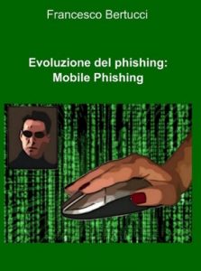 Baixar Evoluzione del Phishing : Mobile Phishing (Italian Edition) pdf, epub, eBook