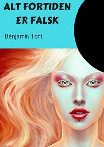 Baixar Alt fortiden er falsk (Dutch Edition) pdf, epub, eBook