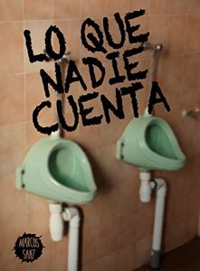 Baixar Lo que nadie cuenta (Spanish Edition) pdf, epub, eBook