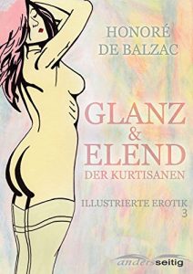 Baixar Glanz und Elend der Kurtisanen: Illustrierte Erotik 3 (German Edition) pdf, epub, eBook