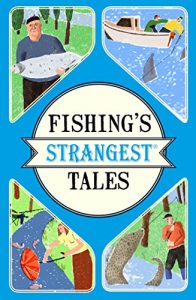 Baixar Fishing’s Strangest Tales (Strangest series) pdf, epub, eBook