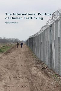 Baixar The International Politics of Human Trafficking pdf, epub, eBook