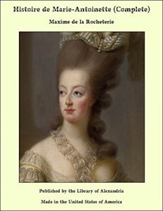 Baixar Histoire de Marie-Antoinette (Complete) pdf, epub, eBook