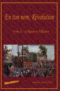 Baixar La Raison et l’Illusion (EN TON NOM REVOLUTION t. 2) (French Edition) pdf, epub, eBook