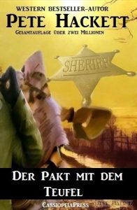 Baixar Pete Hackett Western, Band 5: Der Pakt mit dem Teufel (German Edition) pdf, epub, eBook