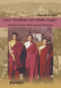 Baixar Unter Buddhas und Allahs Augen. Abenteuerliche Pfade bis ins Himalaya (German Edition) pdf, epub, eBook