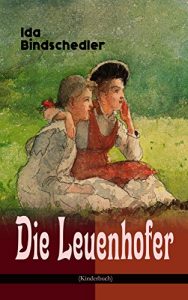 Baixar Die Leuenhofer (Kinderbuch): Klassiker der Kinder- und Jugendliteratur (German Edition) pdf, epub, eBook