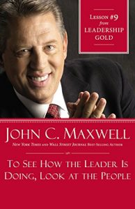 Baixar To See How the Leader Is Doing, Look at the People: Lesson 9 from Leadership Gold pdf, epub, eBook