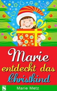 Baixar Marie entdeckt das Christkind (German Edition) pdf, epub, eBook