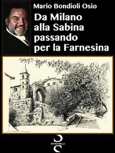 Baixar Da Milano alla Sabina passando per la Farnesina (Italian Edition) pdf, epub, eBook