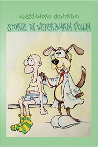 Baixar Storie di veterinaria follia (Italian Edition) pdf, epub, eBook