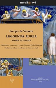 Baixar Leggenda aurea. Storie di Natale (medi@evi. digital medieval folders) pdf, epub, eBook