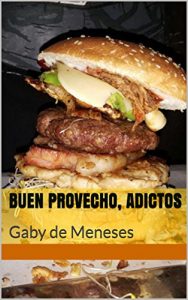 Baixar Buen provecho, adictos: Gaby de Meneses (Spanish Edition) pdf, epub, eBook