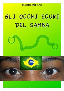 Baixar Gli Occhi Scuri del Samba (Italian Edition) pdf, epub, eBook