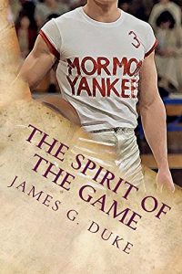 Baixar The Spirit of the Game: The true story of the Mormon Yankees (English Edition) pdf, epub, eBook