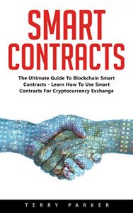 Baixar Smart Contracts: The Ultimate Guide To Blockchain Smart Contracts – Learn How To Use Smart Contracts For Cryptocurrency Exchange! (English Edition) pdf, epub, eBook