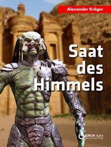 Baixar Saat des Himmels: Science Fiction Roman pdf, epub, eBook