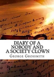 Baixar Diary of a Nobody and A Society Clown (English Edition) pdf, epub, eBook