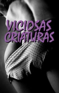 Baixar VICIOSAS CRIATURAS (Spanish Edition) pdf, epub, eBook