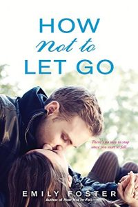 Baixar How Not to Let Go (The Belhaven Series) pdf, epub, eBook