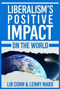 Baixar Liberalism’s Positive Impact: On the World (English Edition) pdf, epub, eBook