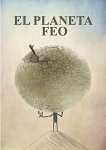 Baixar El Planeta Feo: Cuentos Infantiles Ilustrados (Spanish Edition) pdf, epub, eBook