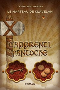 Baixar L’apprenti fantoche (Le marteau de Klavelan t. 1) (French Edition) pdf, epub, eBook