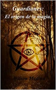 Baixar Guardianes: el origen de la magia (Spanish Edition) pdf, epub, eBook